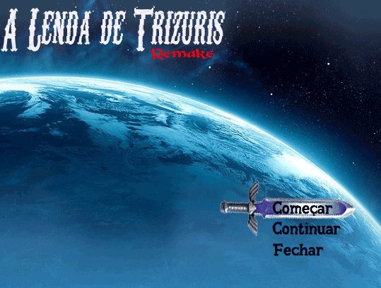 A Lenda de Trizuris - Remake